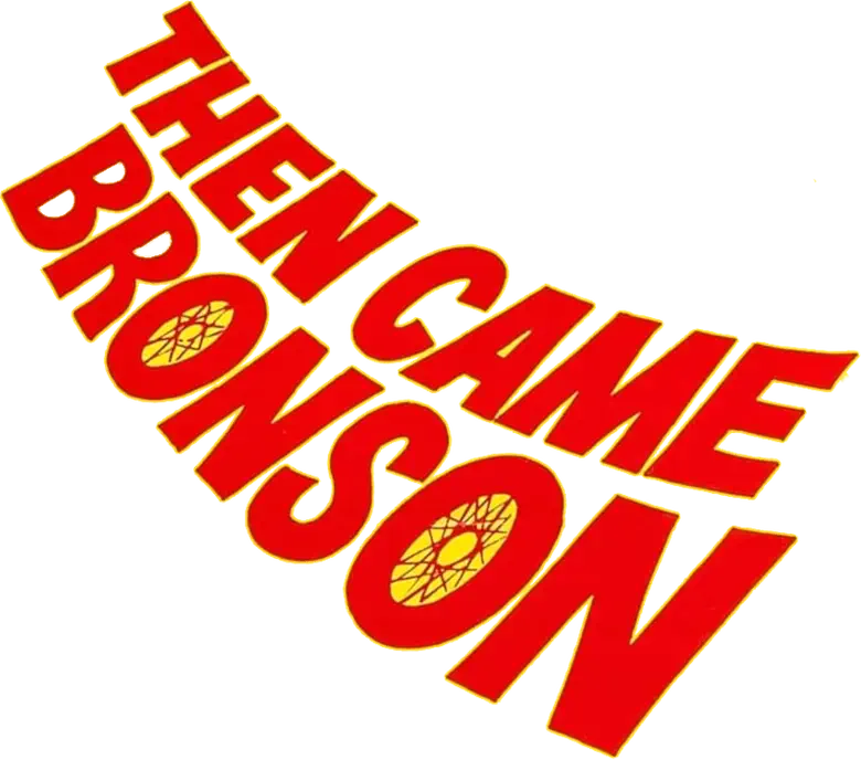 Then Came Bronson logo