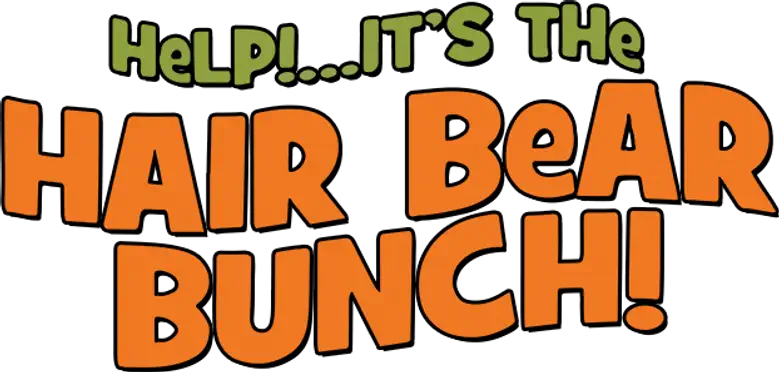 Help!... It's the Hair Bear Bunch! logo
