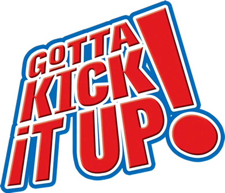 Gotta Kick It Up! logo
