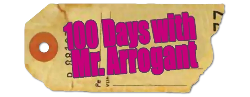 100 Days with Mr. Arrogant logo