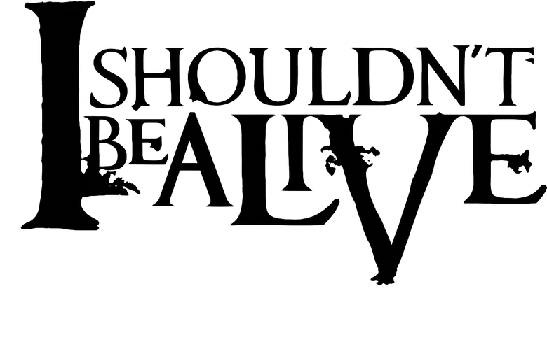 I Shouldn't Be Alive logo