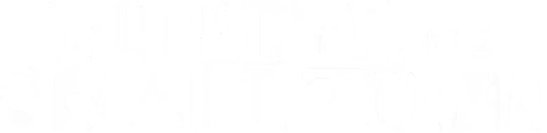 Murder in a Small Town logo