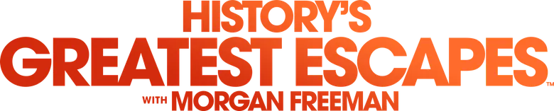 History's Greatest Escapes with Morgan Freeman logo