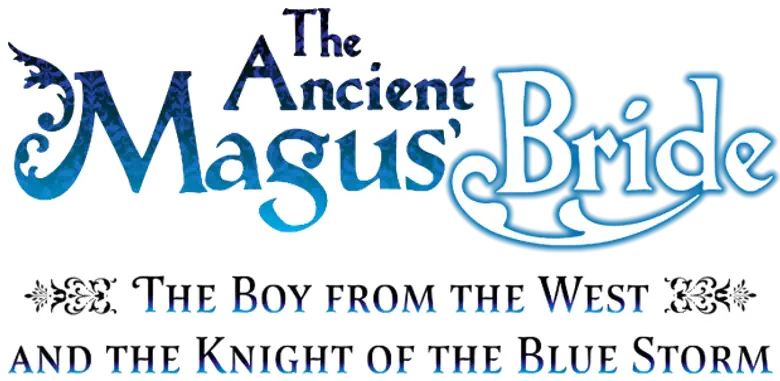 The Ancient Magus' Bride: O Garoto do Oeste e o Cavaleiro da Brisa logo