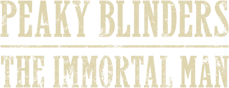 Peaky Blinders – The Immortal Man logo