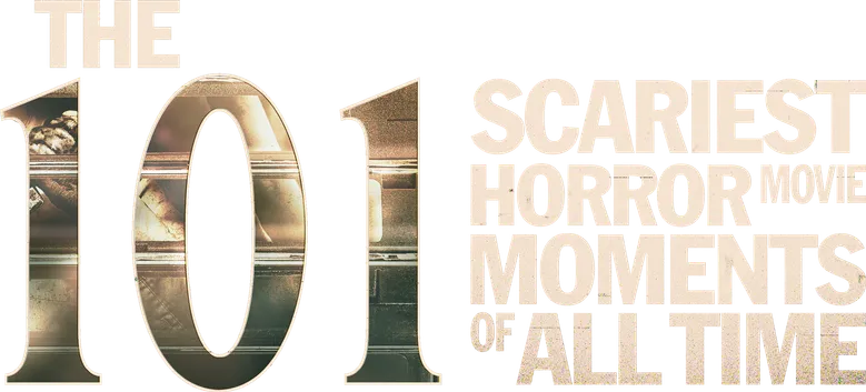 The 101 Scariest Horror Movie Moments of All Time logo