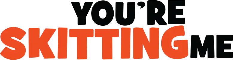 You're Skitting Me logo