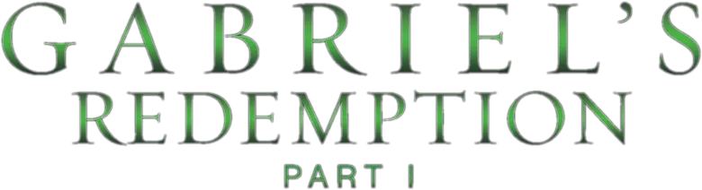 Gabriel's Redemption: Part I logo