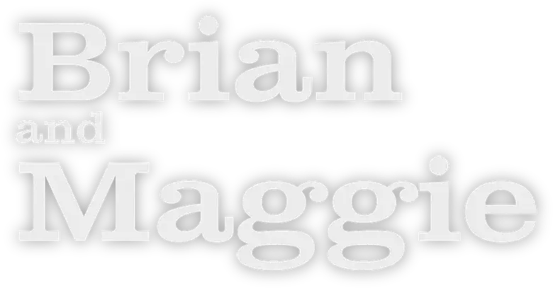 Brian and Maggie logo