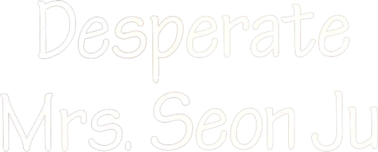 A Desesperada Sra. Seon Ju logo