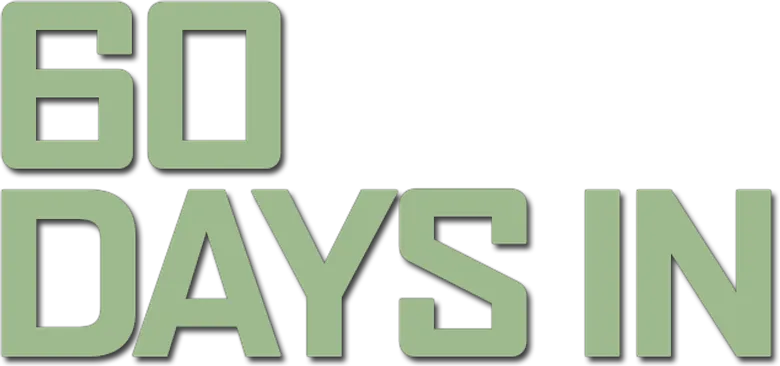 60 Days In logo