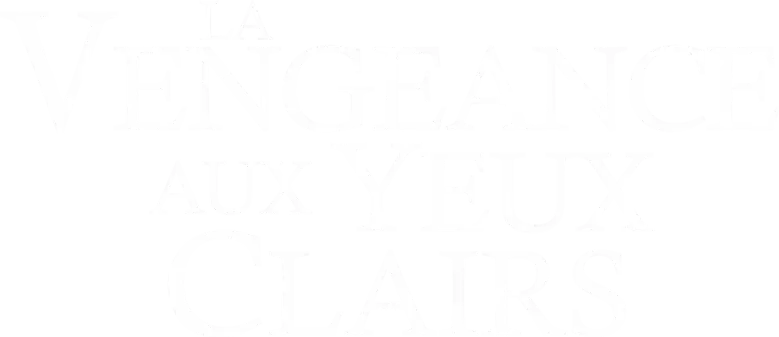 La Vengeance aux yeux clairs logo