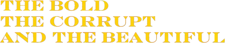 The Bold, the Corrupt and the Beautiful logo