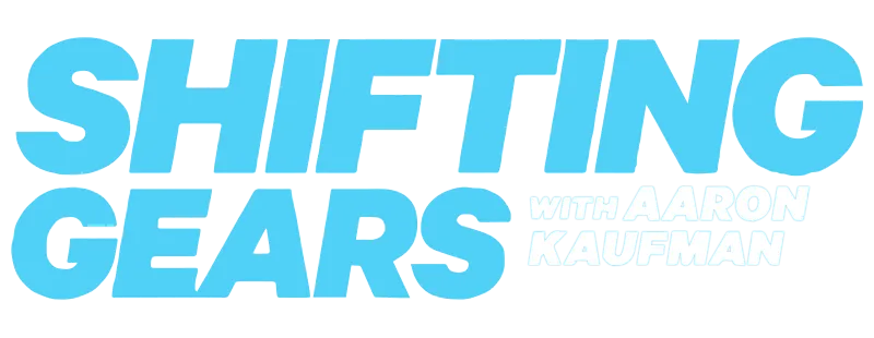 Shifting Gears with Aaron Kaufman logo