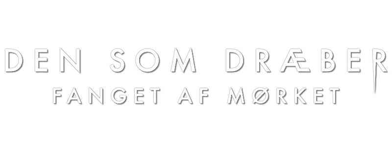 Den som dræber - Fanget af mørket logo